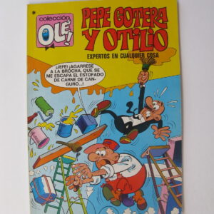 PEPE GOTERA Y OTILIO - EXPERTOS EN CUALQUIER COSA - OLÉ Nº 78 - BRUGUERA 1978