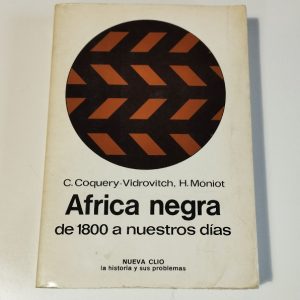 ÁFRICA NEGRA - C. COCQUERY-VIDROVITCH, H. MONIOT - NUEVA CLIO Nº 46 - LABOR 1976